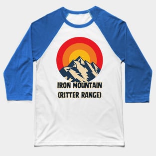 Iron Mountain (Ritter Range) Baseball T-Shirt